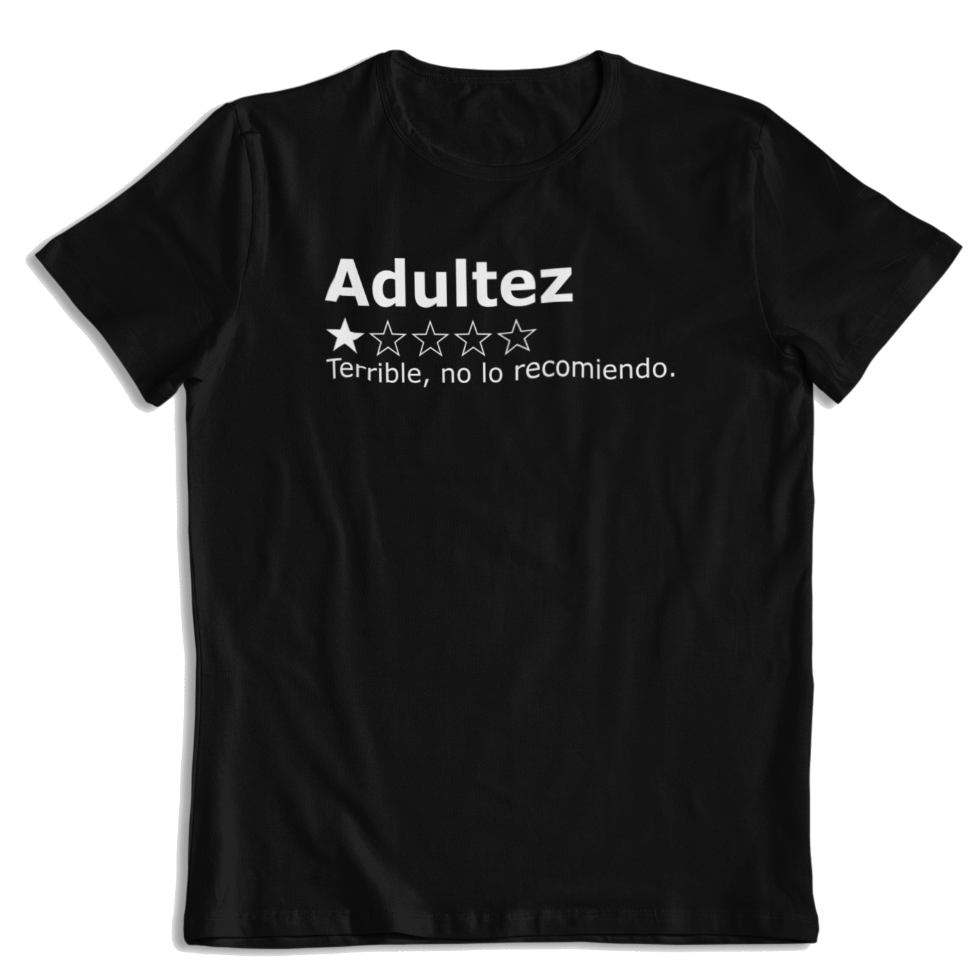 Adultez, Terrible, No lo Recomiendo Playera