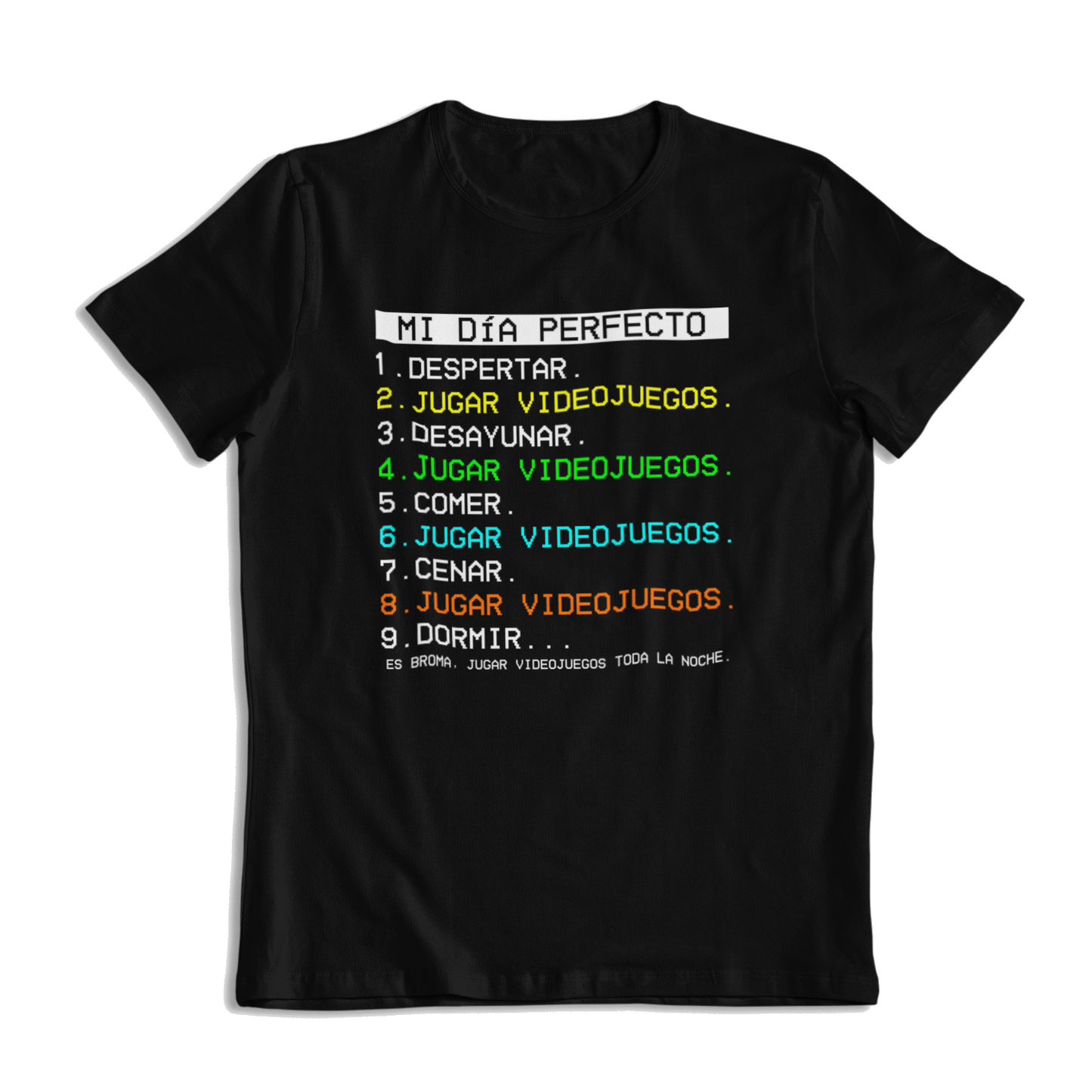 Mi Día Perfecto Jugar Videojuegos Playera